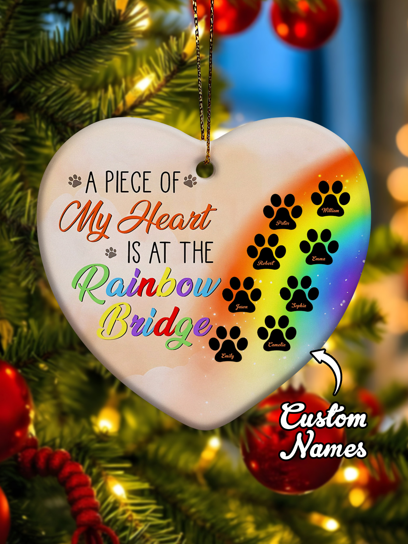 Personalized Heart Pet Ornament A Piece Of My Heart Is At The Rainbow Bridge Ornament for Pet Memorial Gift-Blongser