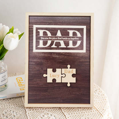 Personalized Dad Puzzle Plaque You Are the Piece That Holds Us Together Gifts for Dad-Blongser