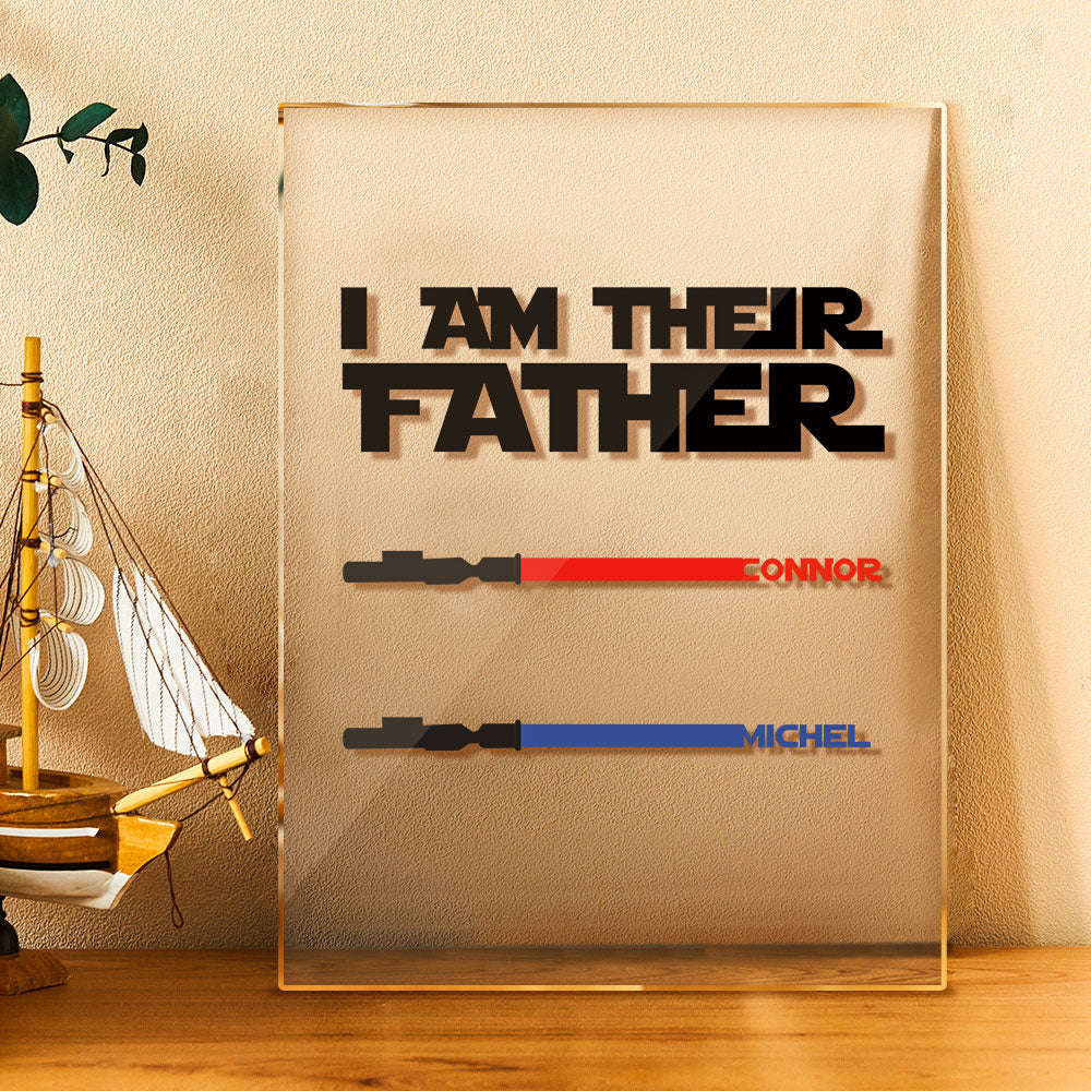 Personalized I Am Their Father Acrylic Plaque Light Saber Plaque Father's Day Gifts-Blongser