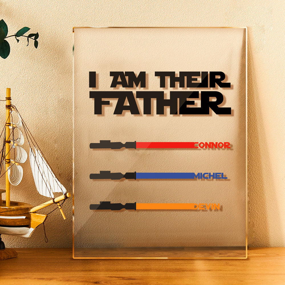 Personalized I Am Their Father Acrylic Plaque Light Saber Plaque Father's Day Gifts-Blongser