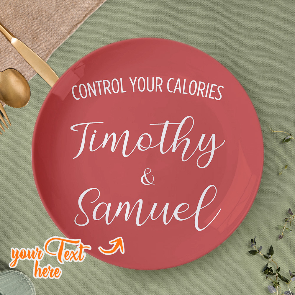 Control Your Calories Ceramic Plate Custom Name Dinner Plate Tableware-Blongser