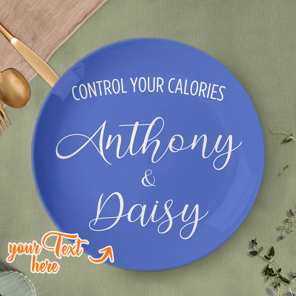 Control Your Calories Ceramic Plate Custom Name Dinner Plate Tableware-Blongser