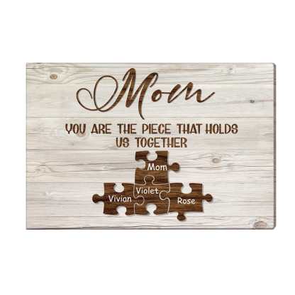 Custom Engraved Name Wall Art Name Puzzle Sign Canvas Gifts for Mom You Are the Piece that Hold Us Togather-Blongser