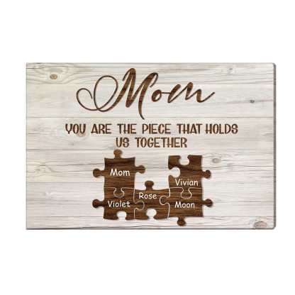 Custom Engraved Name Wall Art Name Puzzle Sign Canvas Gifts for Mom You Are the Piece that Hold Us Togather-Blongser