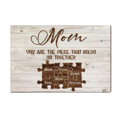 Custom Engraved Name Wall Art Name Puzzle Sign Canvas Gifts for Mom You Are the Piece that Hold Us Togather-Blongser