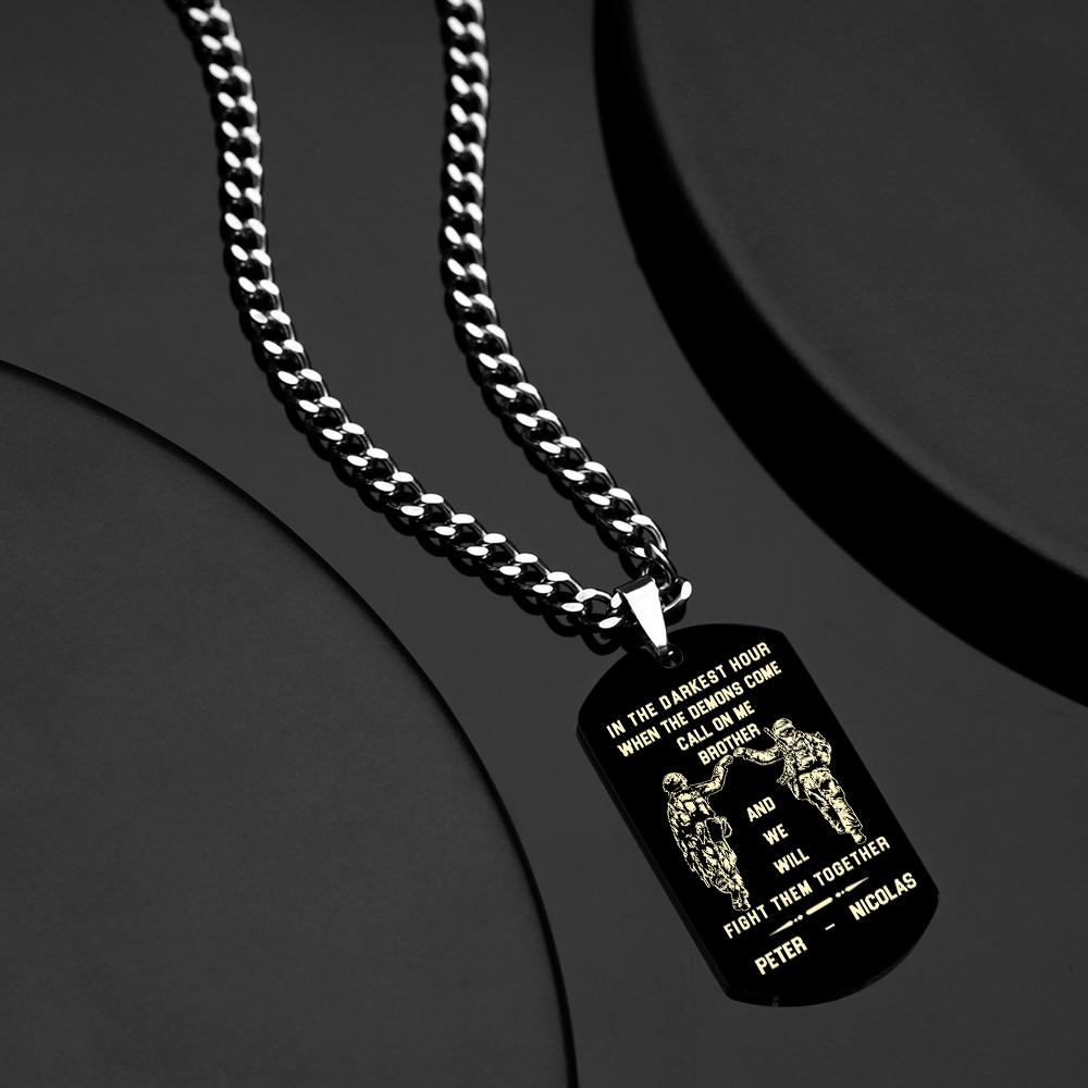 Call On Me Brother Engraved Tag Necklace In The Darkest Hour Gift For Brothers & Friends-Blongser