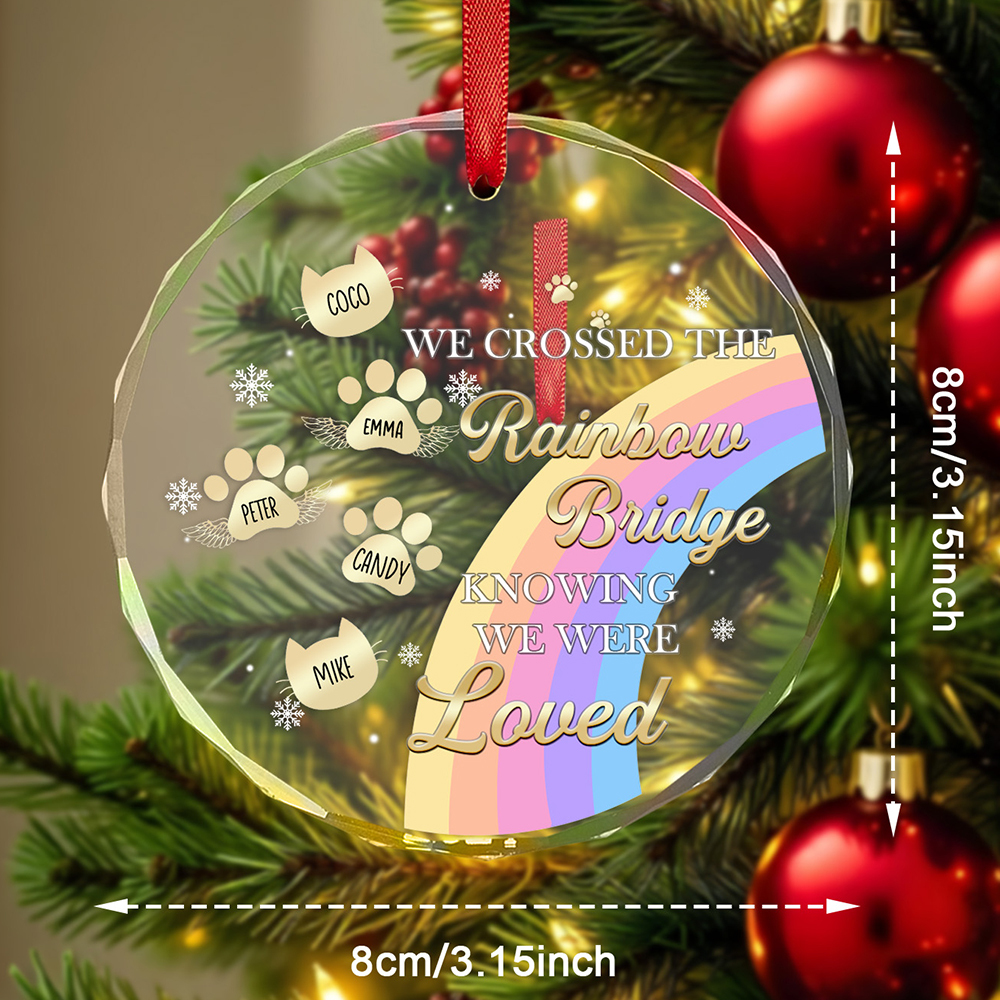 Custom Memorial Ornament I Crossed The Rainbow Bridge Knowing I Was Loved Christmas Ornament Gift for Pet Lovers-Blongser