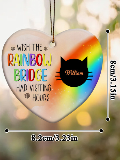Personalized Heart Cat Ornament Wish The Rainbow Bridge Had Visiting Hours Ornament for Cat Memorial Gift-Blongser