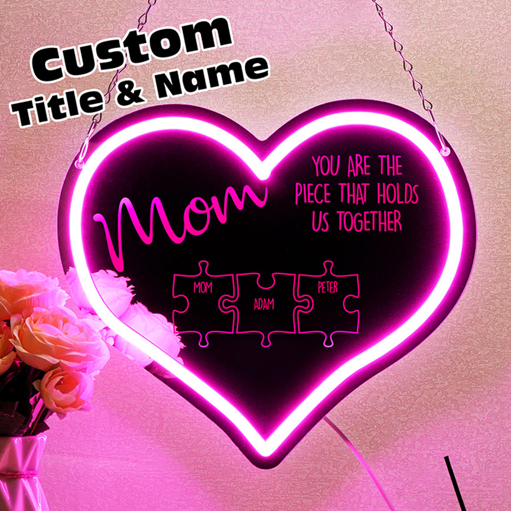 Personalized Mom You Are the Piece That Holds Us Together Neon Mirror Light Puzzle Piece Sign Mother's Day Gifts-Blongser