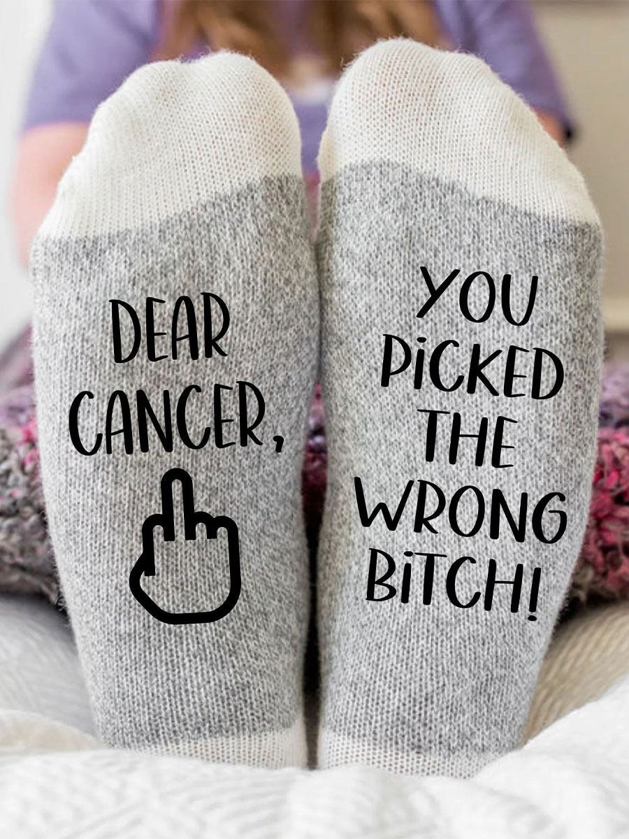 Hey cancer you picked the wrong bitch unisex socks