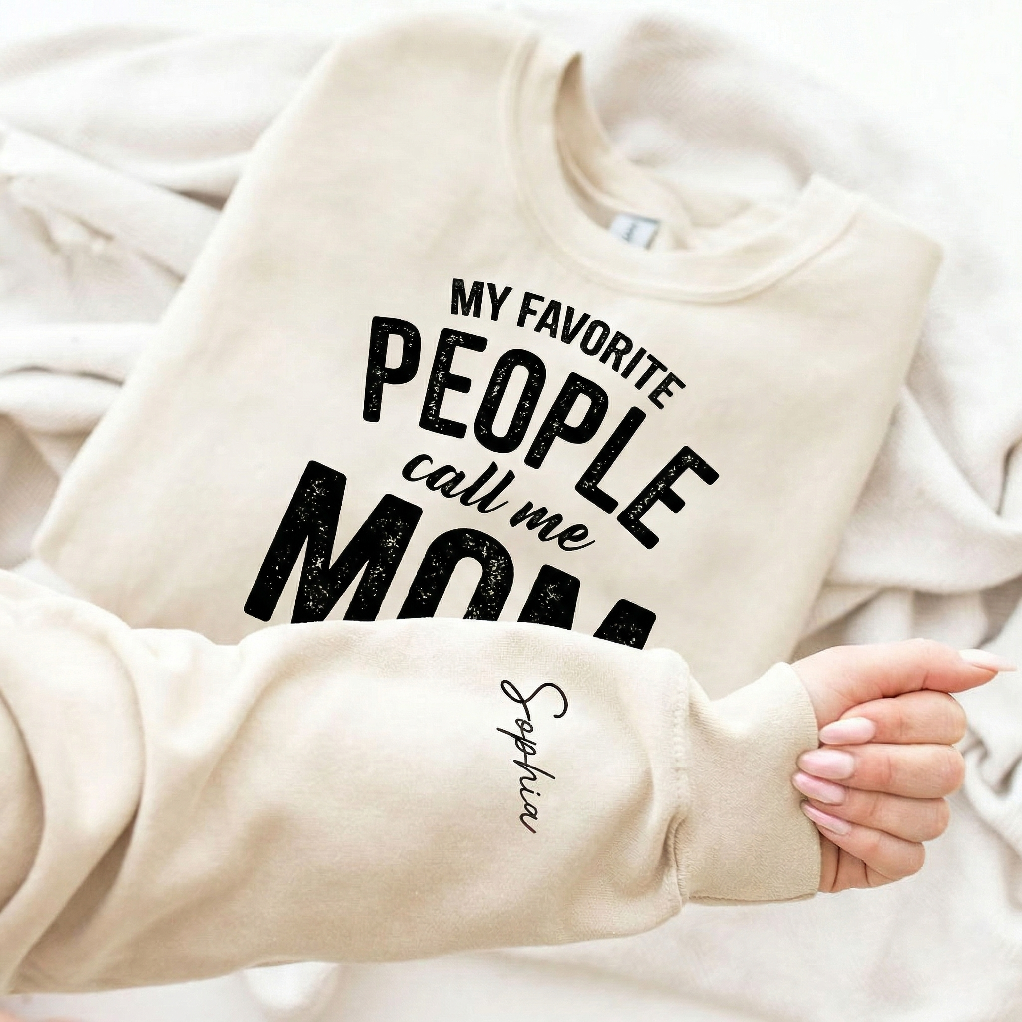 Personalized My Favorite People Call Me Mom Sweatshirt