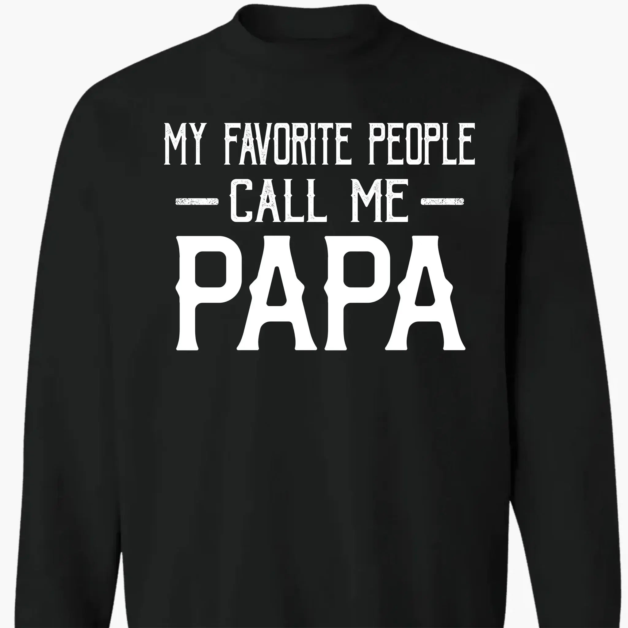 Personalized My Favorite People Call Me Papa Shirt – Custom Dad, Grandpa, Kid Name Tee