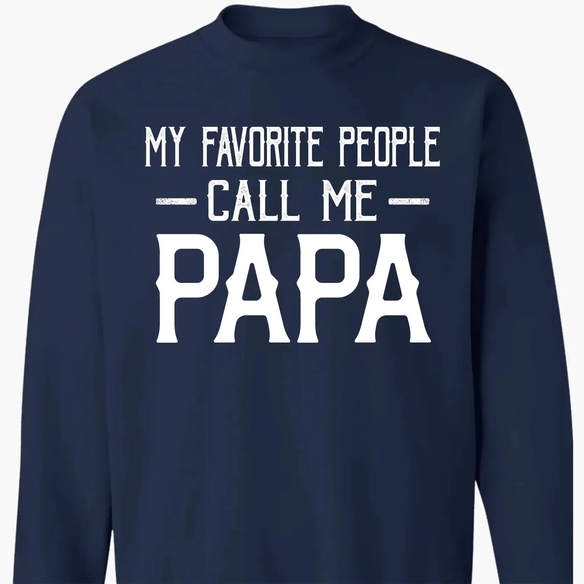 Personalized My Favorite People Call Me Papa Shirt – Custom Dad, Grandpa, Kid Name Tee