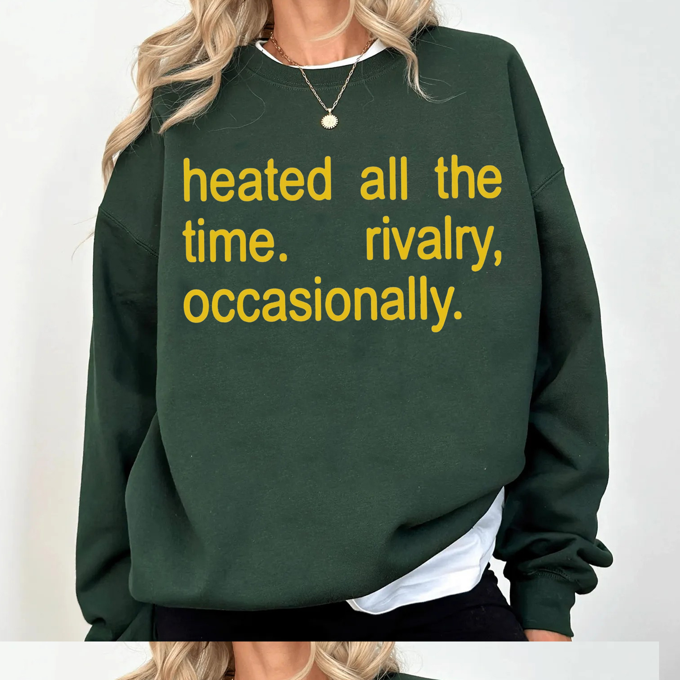 Heated All The Time Rivalry Occasionally Unisex Shirt/Crewneck/Hoodie