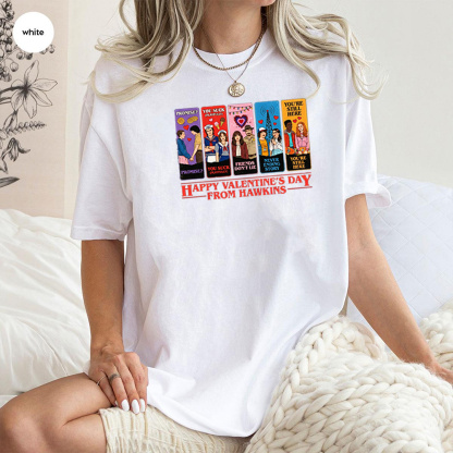 Happy Valentines Day From Hawkins Unisex T-shirt/Crewneck/Hoodie