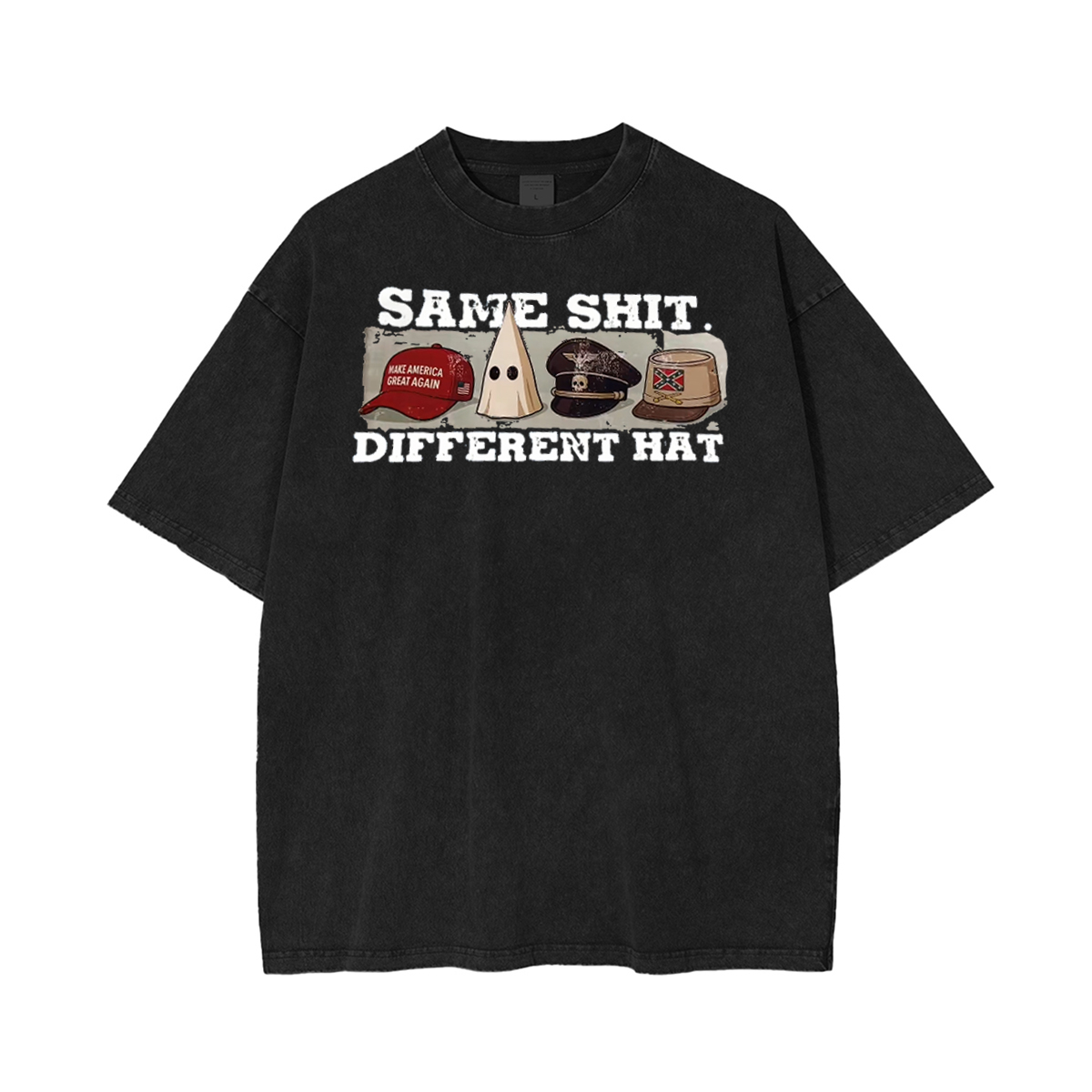 SAME SHIT DIFFERENT HAT Wash T-shirt/Crewneck/Hoodie