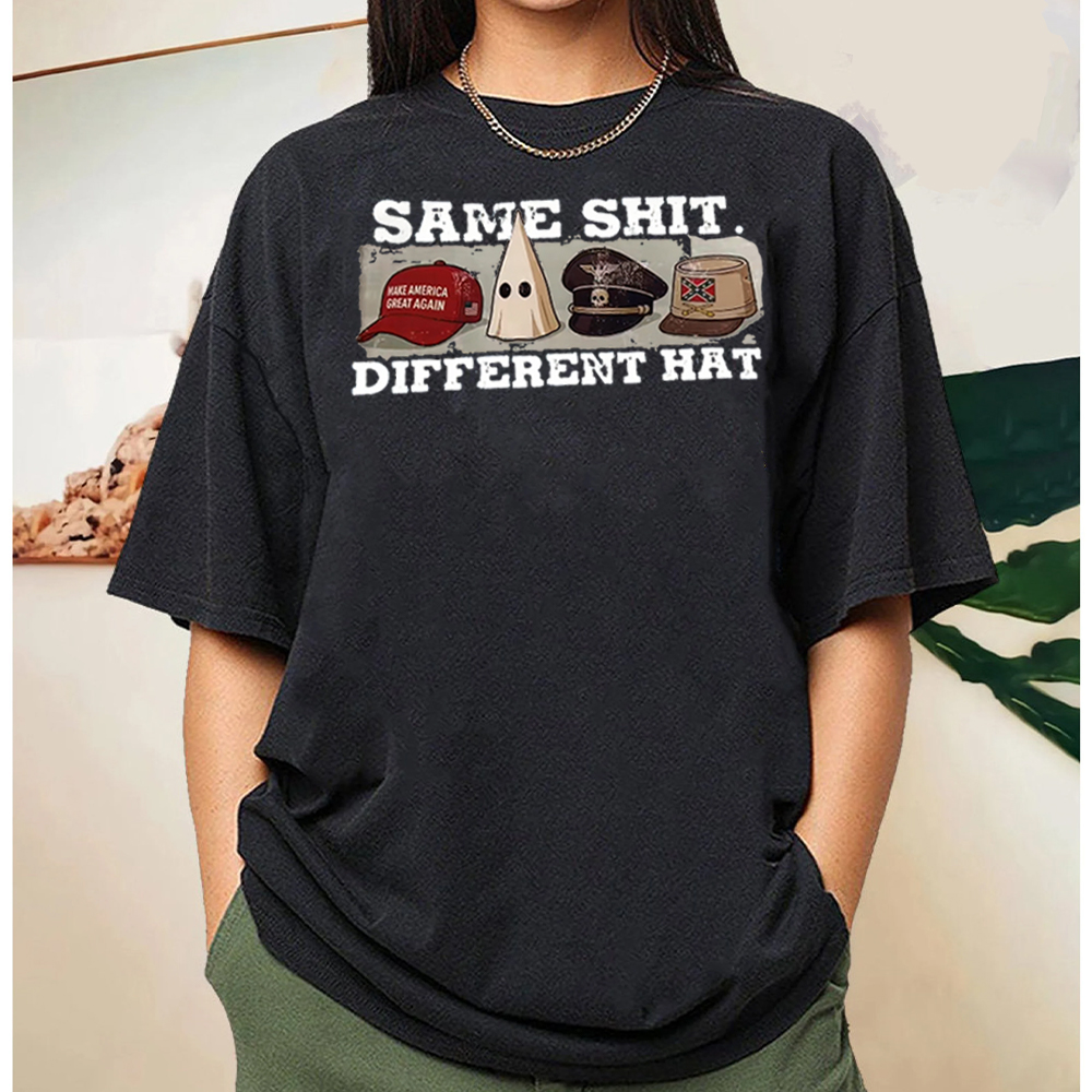 SAME SHIT DIFFERENT HAT Wash T-shirt/Crewneck/Hoodie