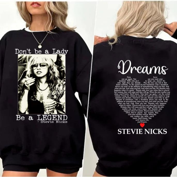 Stevie Dreams Tee Shirt.  Don't Be A Lady Be a Legend Shirt