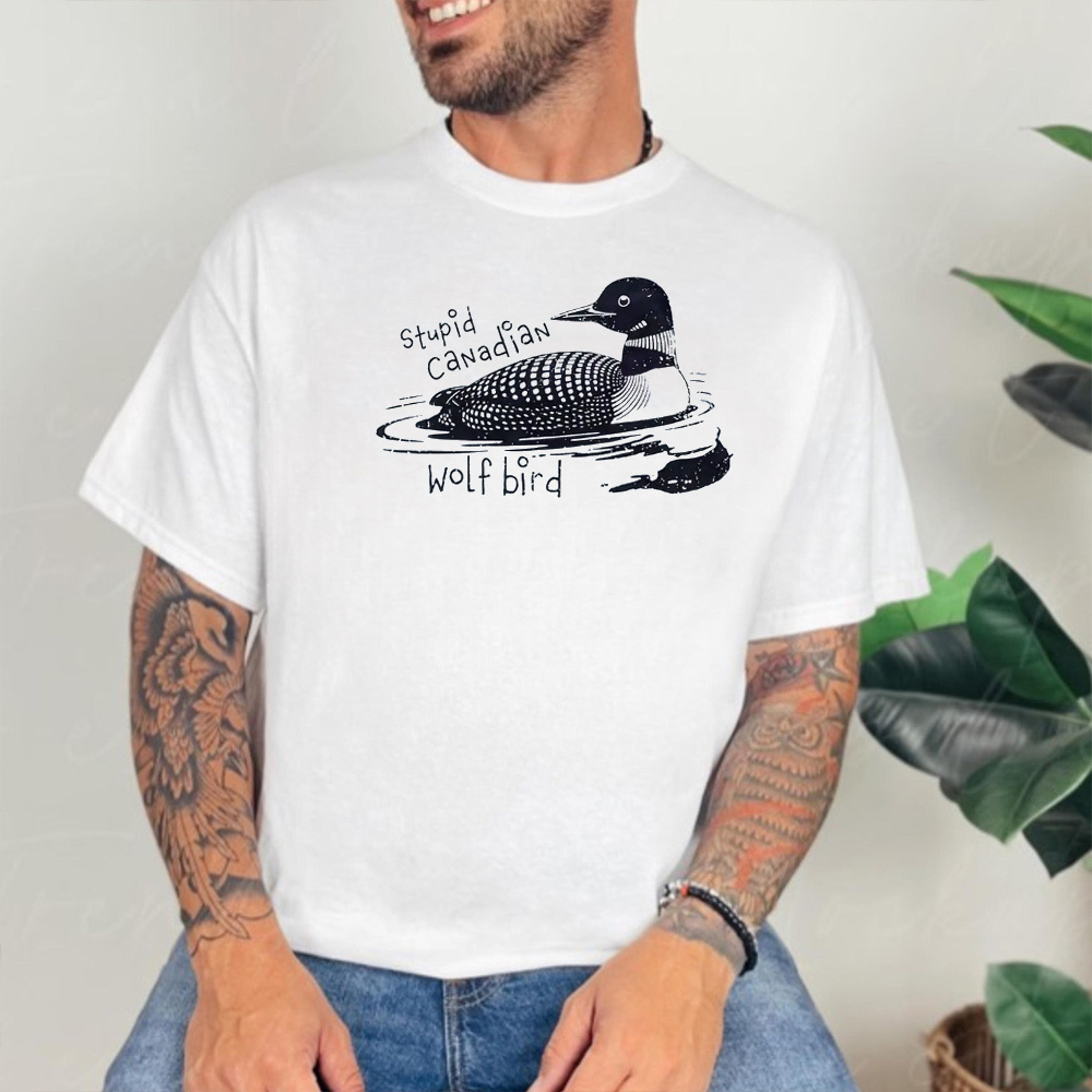 Stupid Canadian Wolf Bird Unisex Shirts/Crewneck/Hoodie