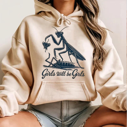 Girls will be Girls Unisex T-shirt/Crewneck/Hoodie
