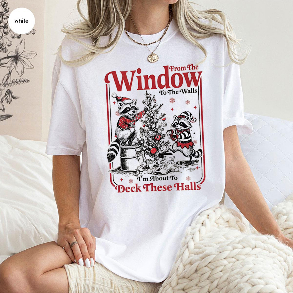 From the window to the halls Unisex Shirt/Crewneck/Hoodie