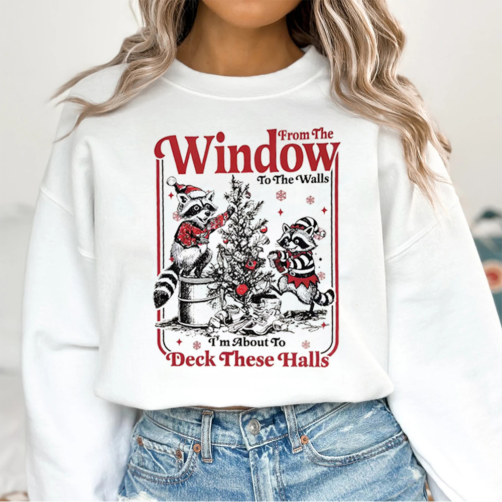 From the window to the halls Unisex Shirt/Crewneck/Hoodie
