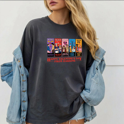 Happy Valentines Day From Hawkins Unisex T-shirt/Crewneck/Hoodie
