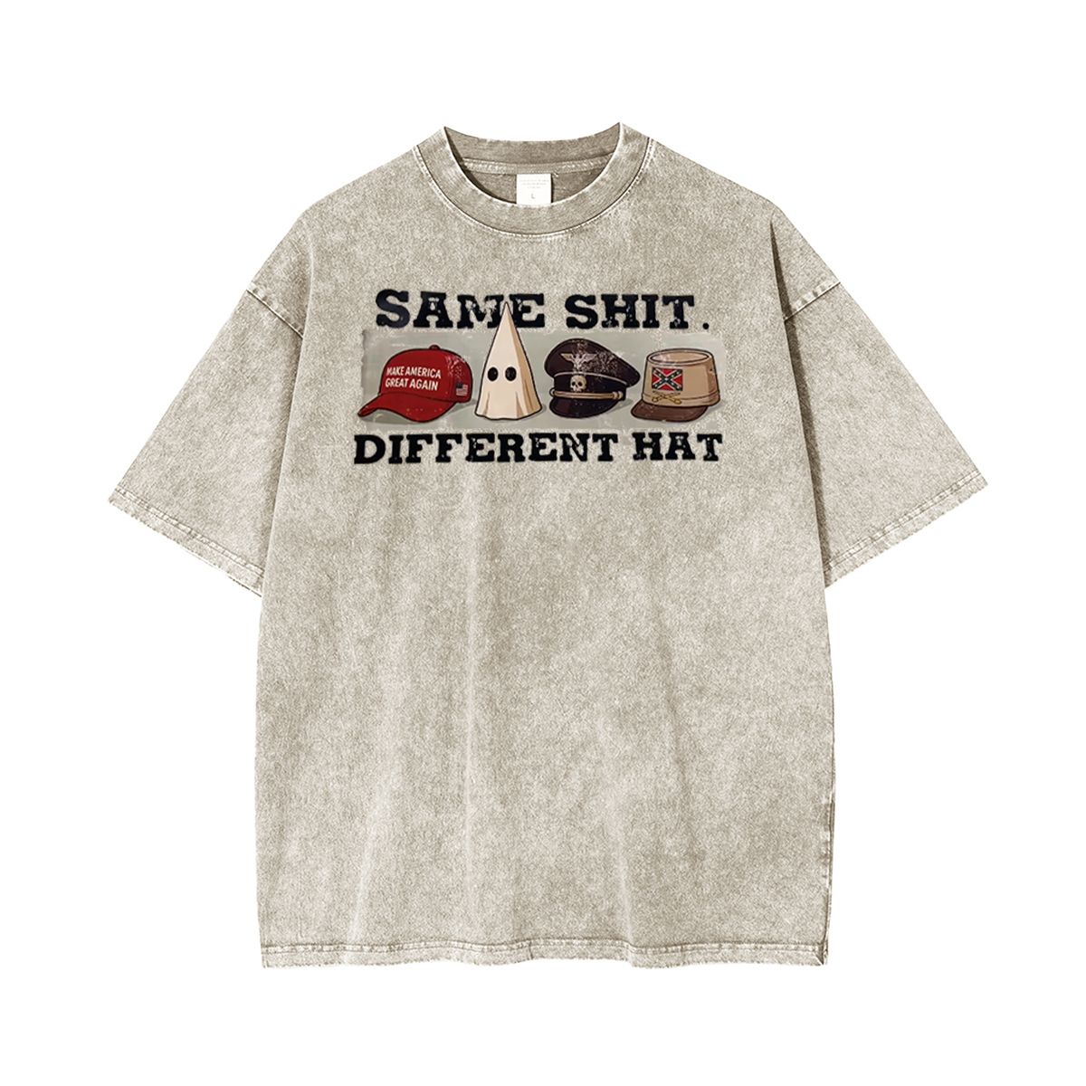 SAME SHIT DIFFERENT HAT Wash T-shirt/Crewneck/Hoodie