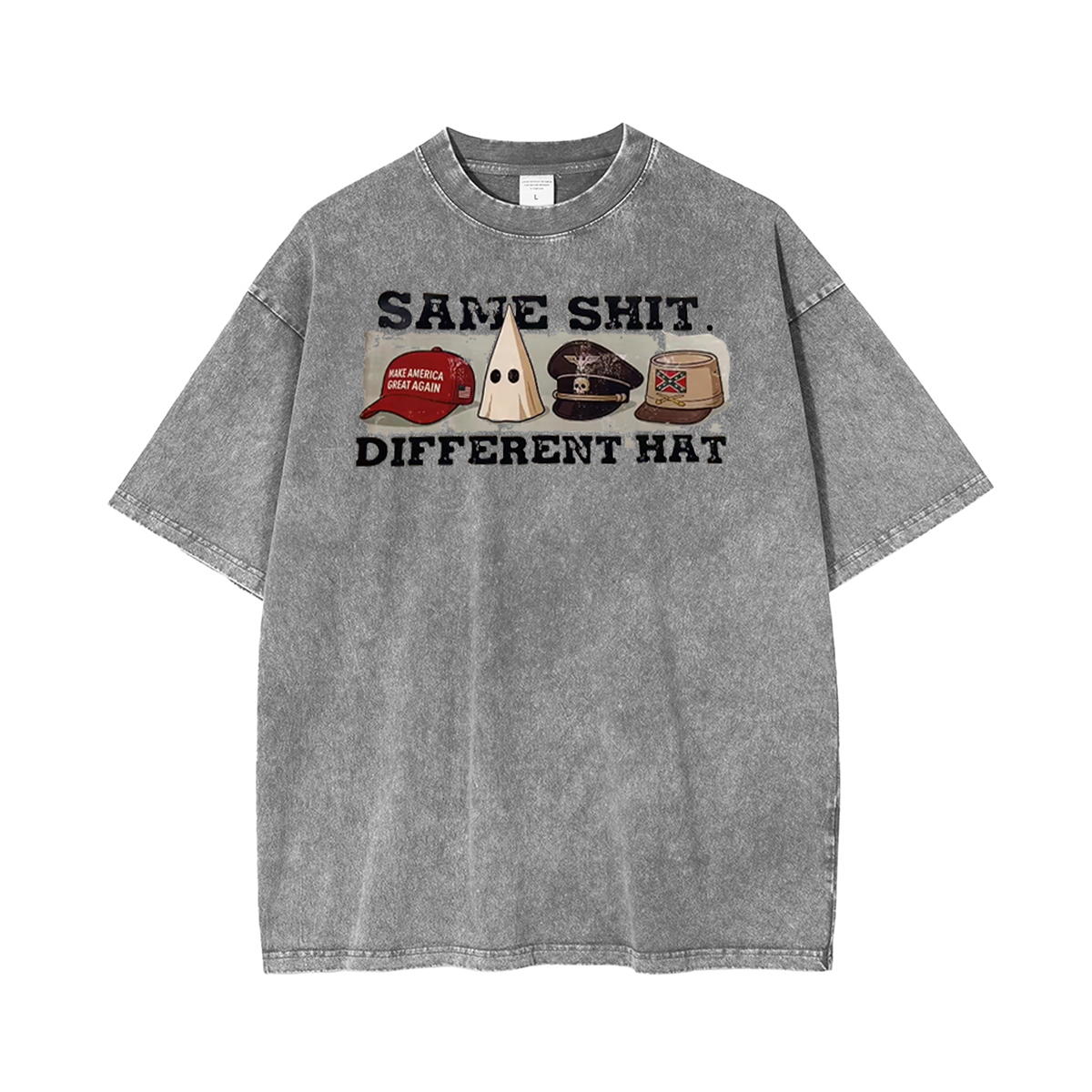 SAME SHIT DIFFERENT HAT Wash T-shirt/Crewneck/Hoodie
