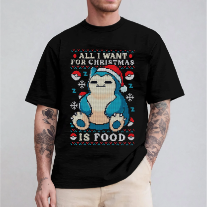 Santa Snorlax Pokemon all I want for Christmas is food Unisex T-shirt/Crewneck/Hoodie