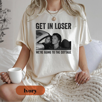 Get In Loser We're Going To The Cottage,Heated Rivalry Unisex T-shirt/Crewneck/Hoodie