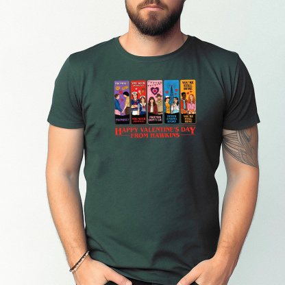 Happy Valentines Day From Hawkins Unisex T-shirt/Crewneck/Hoodie