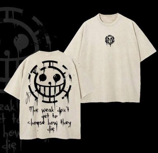 The Weak Don't Get To Choose How They Die Printed Unisex Washed T-Shirt