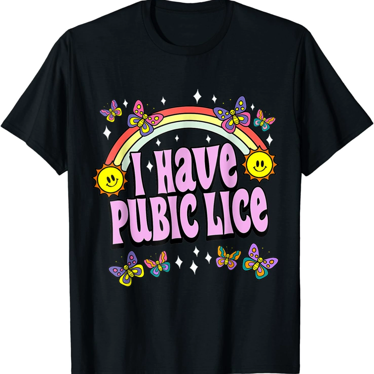 I Have Pubic Lice Retro Offensive Inappropriate Meme T-Shirt-WeLovePlugs