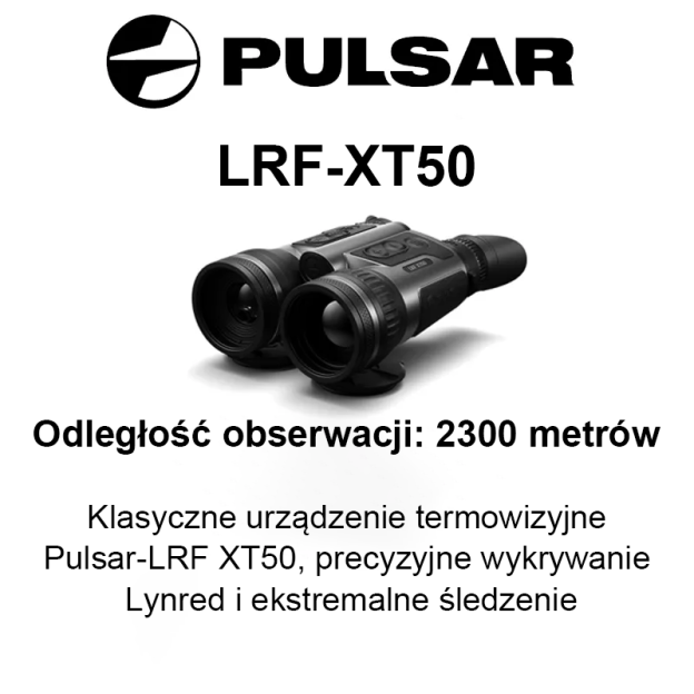 Pulsar-LRF XP50, klasyczna lornetka termowizyjna, precyzyjna detekcja Lynred i ekstremalne śledzenie