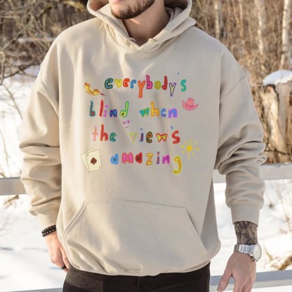 Everybody's Blind When View's Amazing Print Casual Hoodie