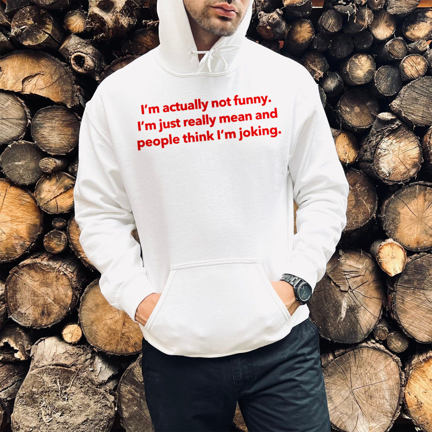 I'm Actually not Funny I'm Just Really Mean Print Casual Hoodie