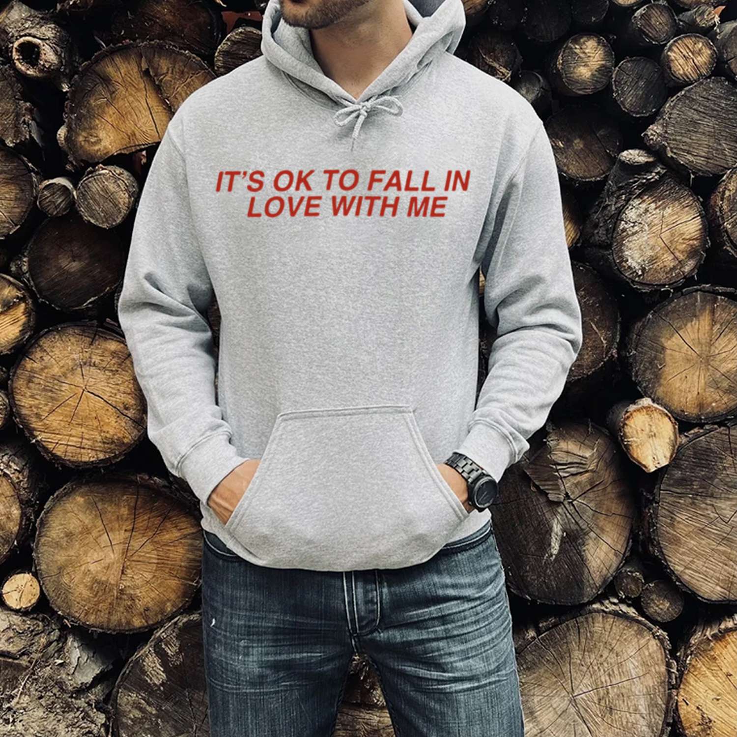 It's Ok to Fall in Love with Me Print Casual Hoodie