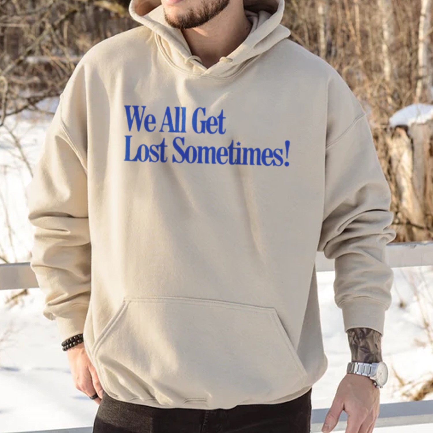 We All Get Lost Sometimes Aesthetic Print Casual Hoodie