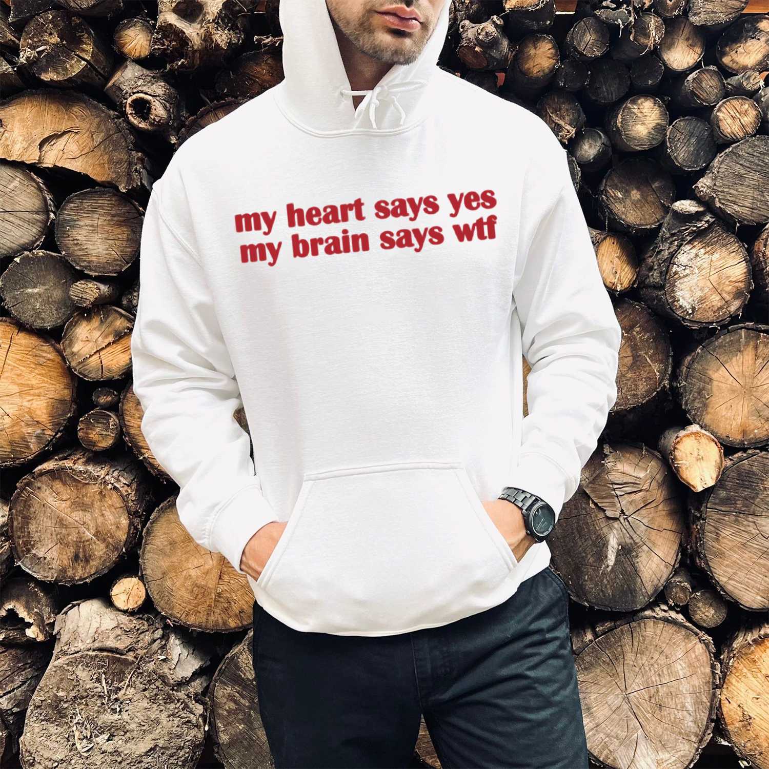 My Heart Says Yes My Brain Says WTF Print Casual Hoodie