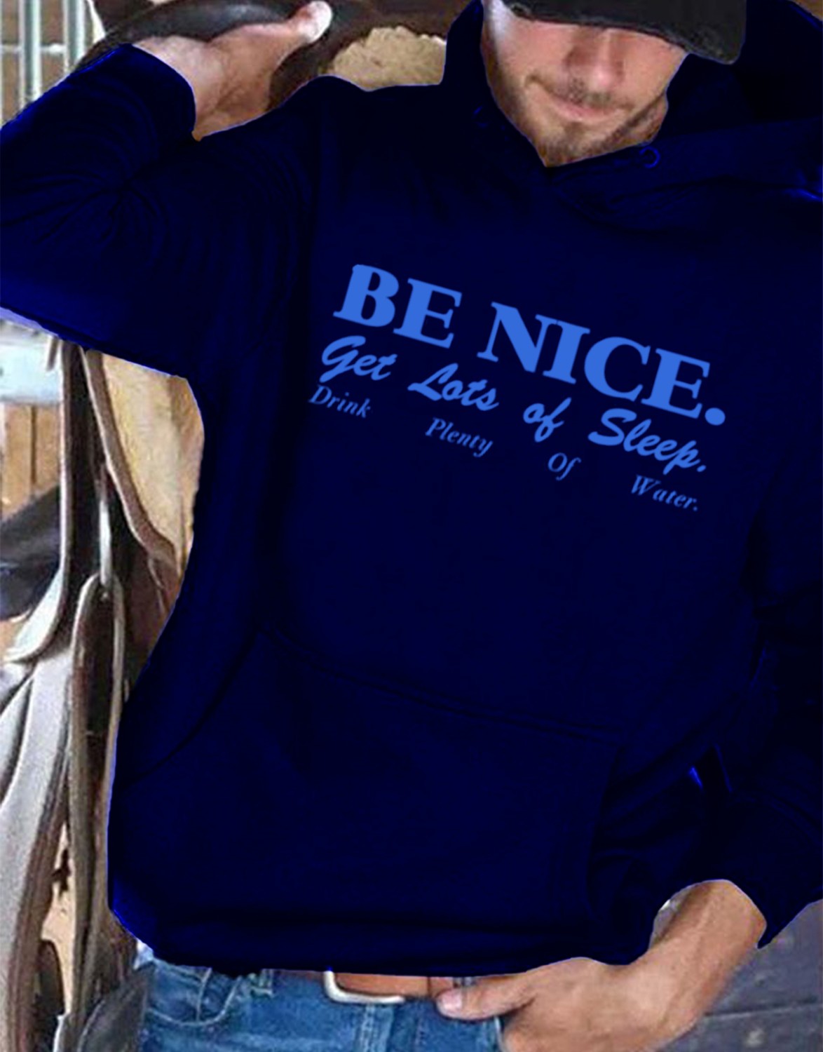 Be Nice Get Lots Of Sleep Drink Plenty Of Water Print Casual Hoodie
