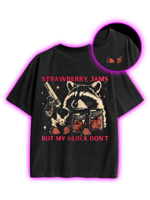 Strawberry Jams But My Glock Don't Double Sided Print Washed TShirt