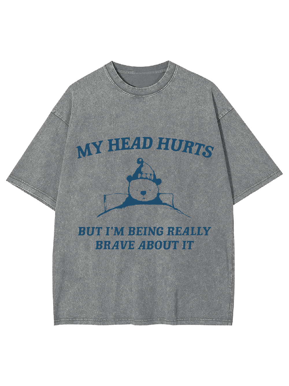 My Head Hurts Washed Tshirt