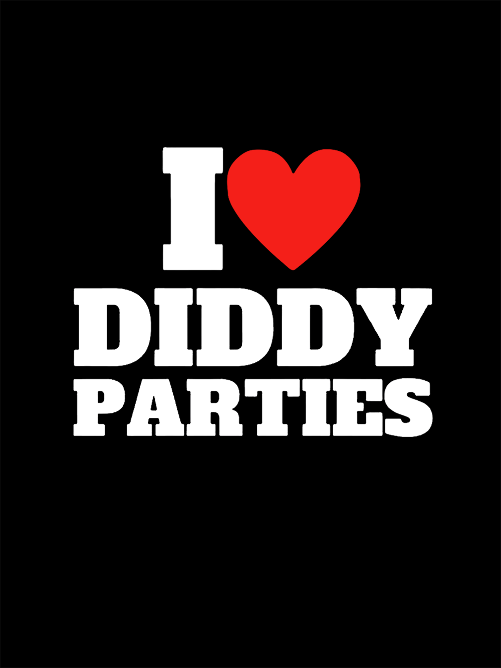 I love Diddy Parties Washed Tshirt