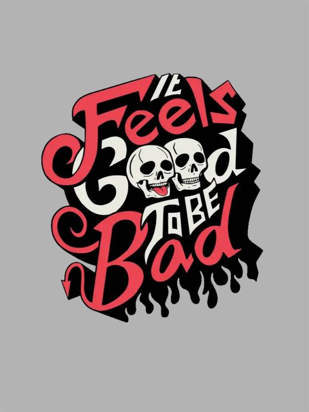 It Feels Good to Be Bad Washed Tshirt