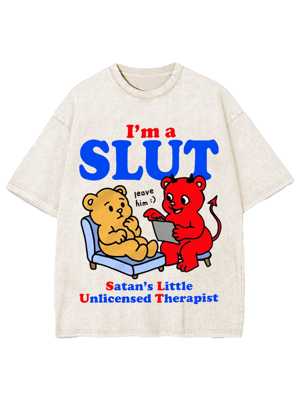 I‘m A Slut Washed Tshirt