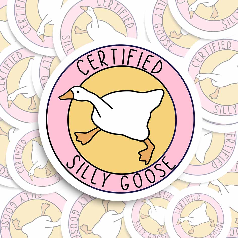 Certified Silly Goose Sticker