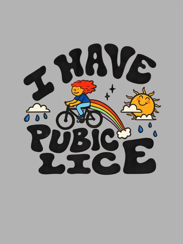 I Have Pubic Lice Washed Tshirt