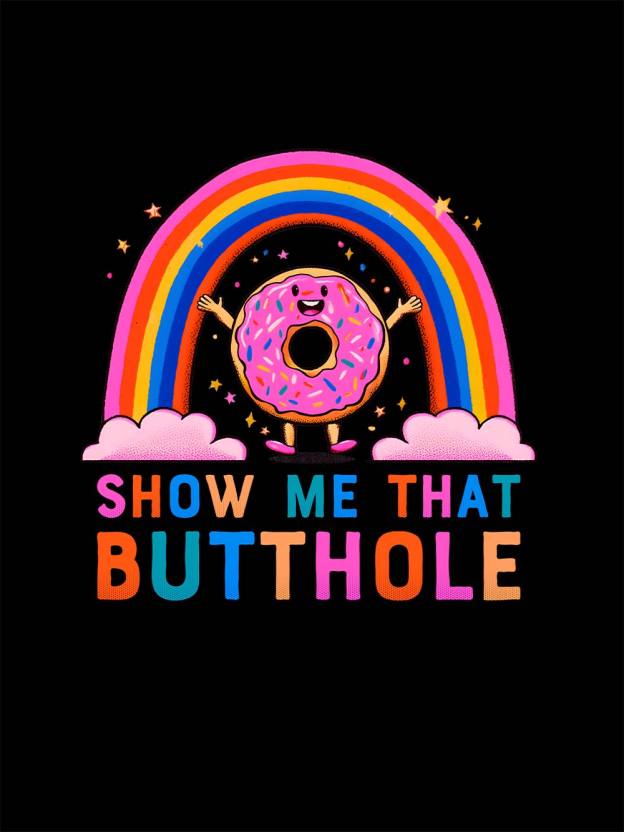 Show Me That Butthole Washed Tshirt