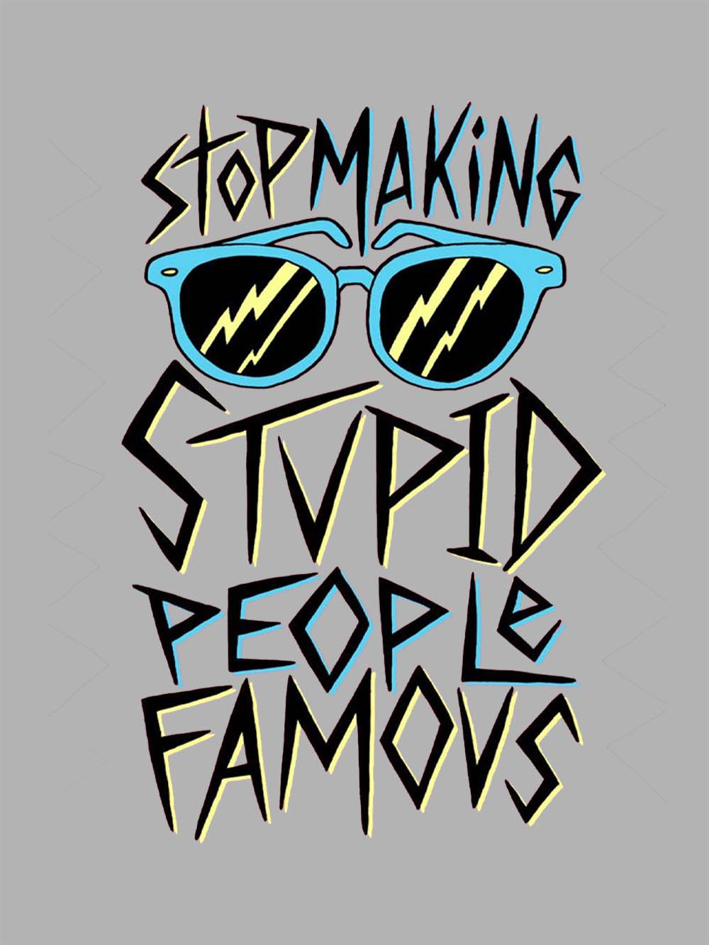 Stop Making Stvid People Famous Washed Tshirt